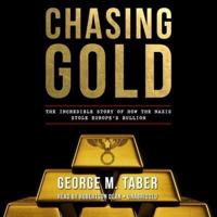 Chasing Gold Lib/E