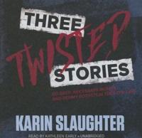 Three Twisted Stories Lib/E
