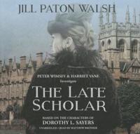 The Late Scholar Lib/E