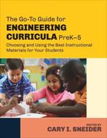The Go-to Guide for Engineering Curricula, PreK-5
