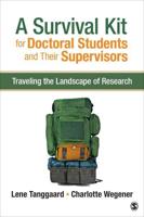 A Survival Kit for Doctoral Students and Their Supervisors