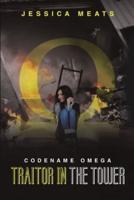 Codename Omega: Traitor in the Tower