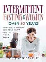 Intermittent Fasting for Women Over 50