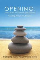 Opening: Lotus Hawk's Prayers & Meditations: Guiding Prayers for Any Day