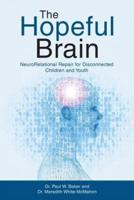 The Hopeful Brain: NeuroRelational Repair for Disconnected Children and Youth