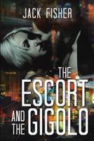 The Escort and the Gigolo