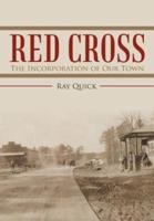 Red Cross: The Incorporation of Our Town