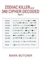 Zodiac Killer and 340 Cipher Decoded