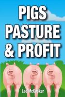 Pigs, Pasture & Profit