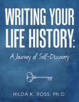 Writing Your Life History: A Journey of Self-Discovery
