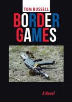 Border Games: A Novel