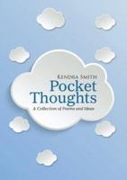 Pocket Thoughts: A Collection of Poems and Ideas