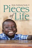 Pieces of Life: Memoir and Selected Works