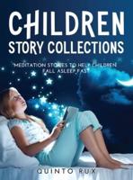 Children Story Collections:  Meditation Stories To Help Children Fall Asleep Fast