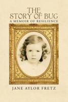 The Story of Bug: A Memoir of Resilience