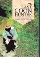 The Last Coon Hunter: Book I of the Ryland Creek Saga
