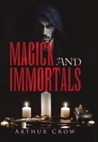Magick and Immortals