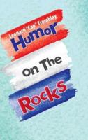 Humor On The Rocks