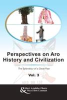 Perspectives on Aro History and Civilization