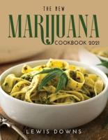 The New Marijuana Cookbook 2021