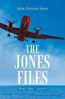 The Jones Files - Book One