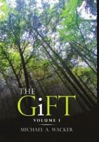 The Gift: Volume I