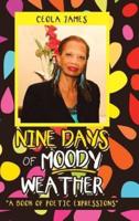 NINE DAYS OF MOODY WEATHER: "A BOOK OF POETIC EXPRESSIONS"