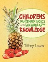 Childrens Gardening Basics and Vocabulary Knowledge