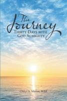 The Journey: Thirty Days With God Almighty