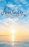 The Journey: Thirty Days With God Almighty