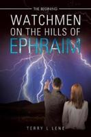 Watchmen on the Hills of Ephraim