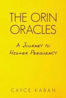 The Orin Oracles: A Journey to Higher Peequency