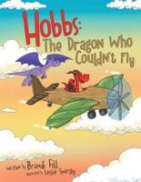 Hobbs: The Dragon Who Couldn't Fly