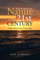 The System of Nature in The 21st Century: A Book About Truth & Knowledge