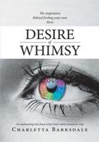 Desire of Whimsy