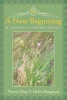 A New Beginning: A Fantasy Corners Novel