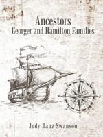 Ancestors Georger and Hamilton  Families