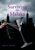 Surviving the Malaka