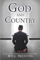 God and Country: A True Story of My Journey through Indoctrination, Violence, and Jihad
