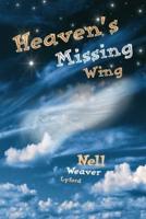 Heaven's Missing Wing. Volume 1