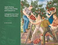 Apple Picking, Tobacco Harvesting and General Lee