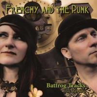 Frenchy and the Punk - Batfrog Tracks