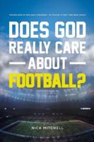Does God Really Care About Football?