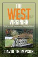 The West Virginian: Volume One: A West Virginian's Works of Various Anthologies