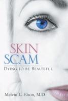 Skin Scam: Dying to Be Beautiful