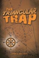The Triangular Trap