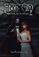 Ebon City: Death and the Maiden