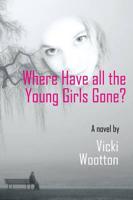 Where Have All the Young Girls Gone?