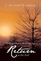 Return to the Soil: The Second Book in the Harvey Saga