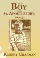 The Boy from St. Apostlebury: What If?